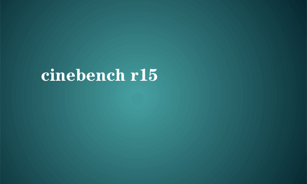 cinebench r15