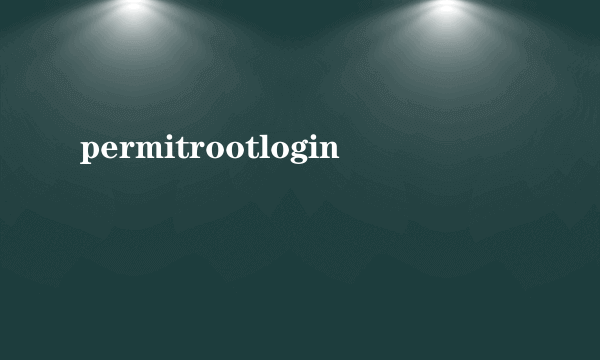 permitrootlogin
