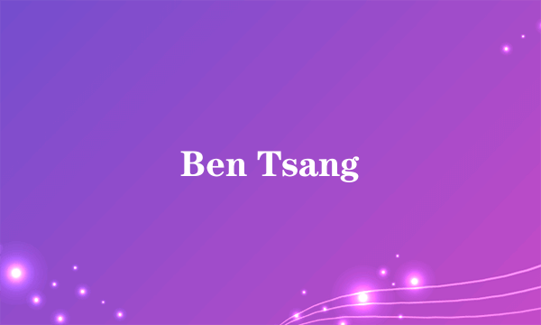 Ben Tsang