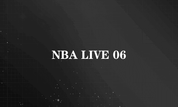 NBA LIVE 06
